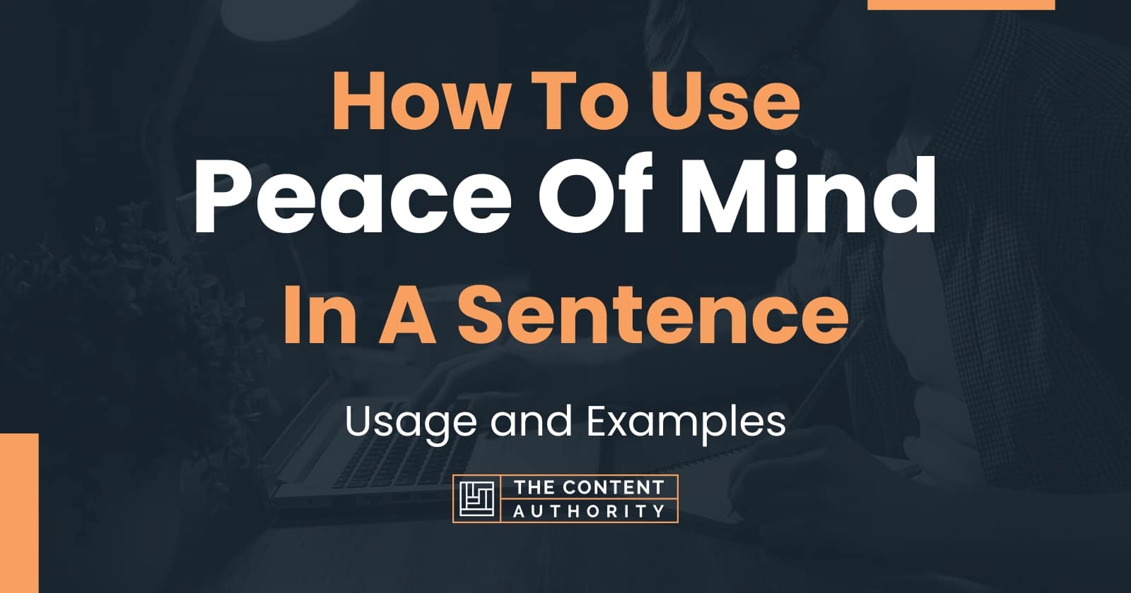 use peace of mind in a sentence