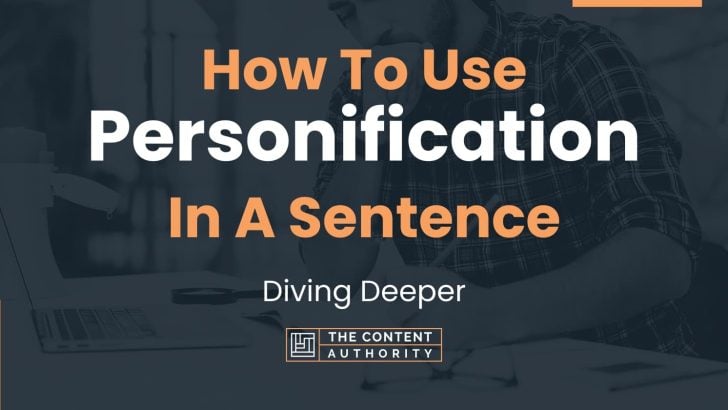 how-to-use-personification-in-a-sentence-diving-deeper