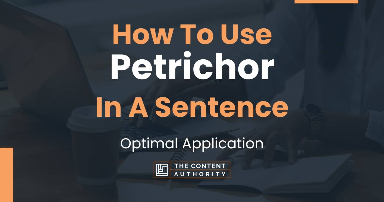 how-to-use-petrichor-in-a-sentence-optimal-application