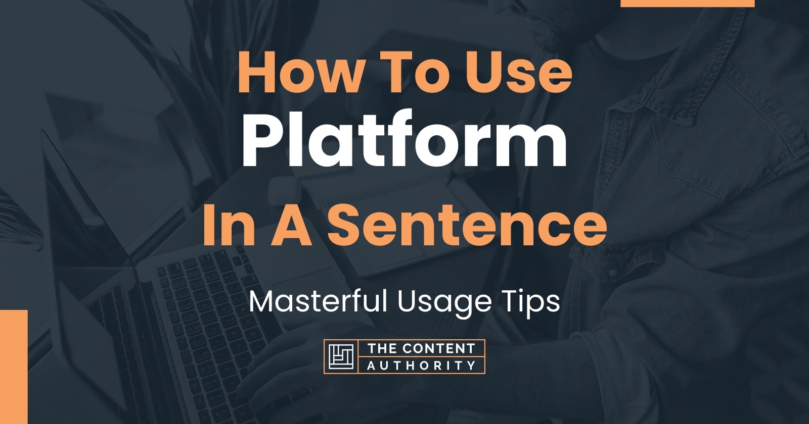 how-to-use-platform-in-a-sentence-masterful-usage-tips