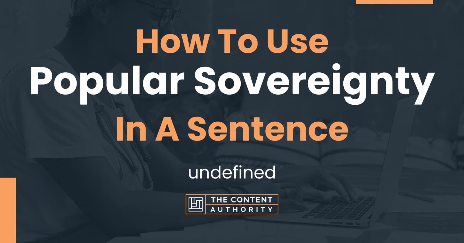 how-to-use-popular-sovereignty-in-a-sentence-undefined