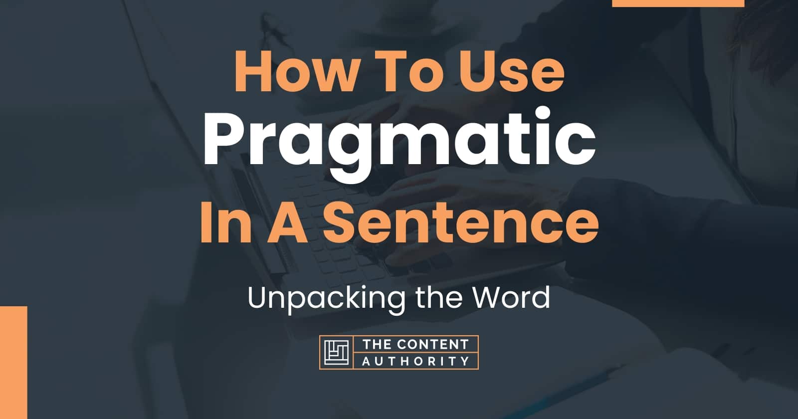 how-to-use-pragmatic-in-a-sentence-unpacking-the-word