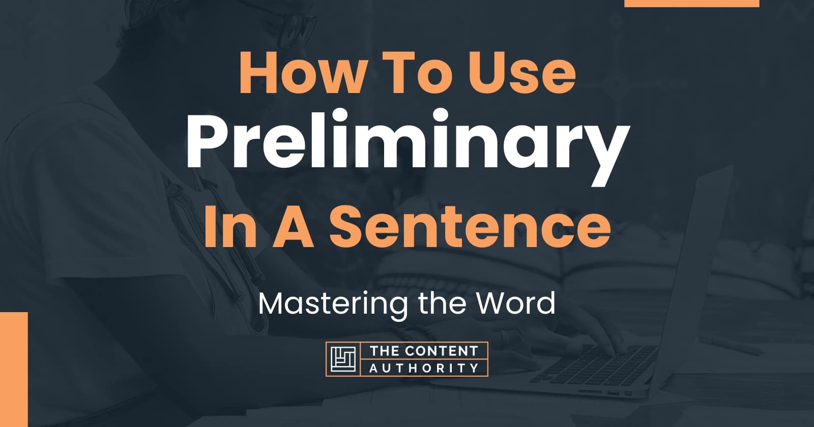 how-to-use-preliminary-in-a-sentence-mastering-the-word