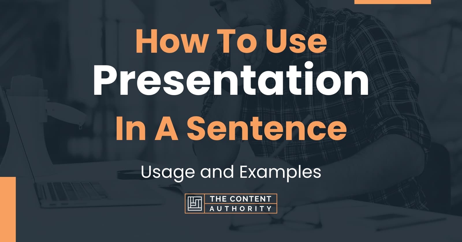 visual presentation in a sentence