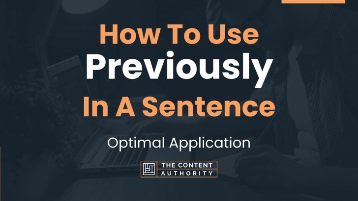 how-to-use-previously-in-a-sentence-optimal-application