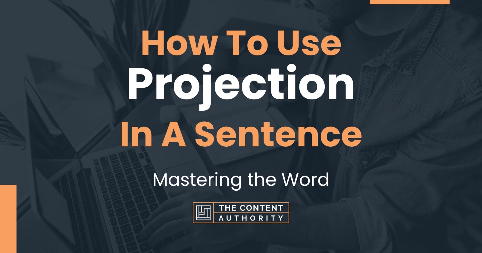 how-to-use-projection-in-a-sentence-mastering-the-word