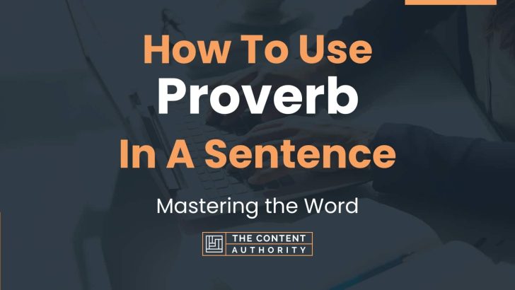 How To Use Proverb In A Sentence