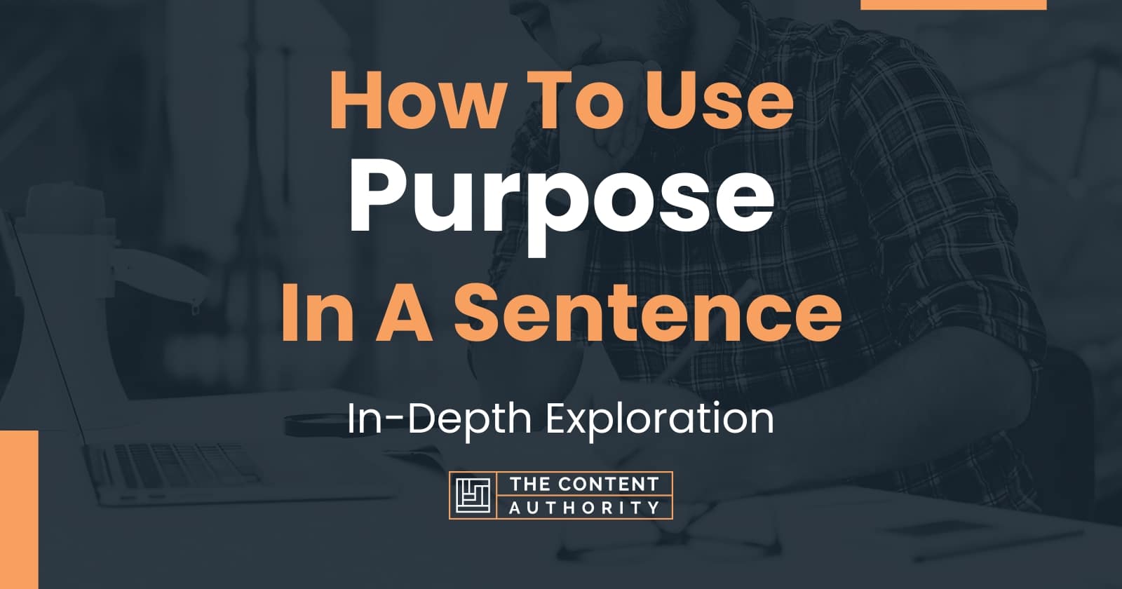 how-to-use-purpose-in-a-sentence-in-depth-exploration