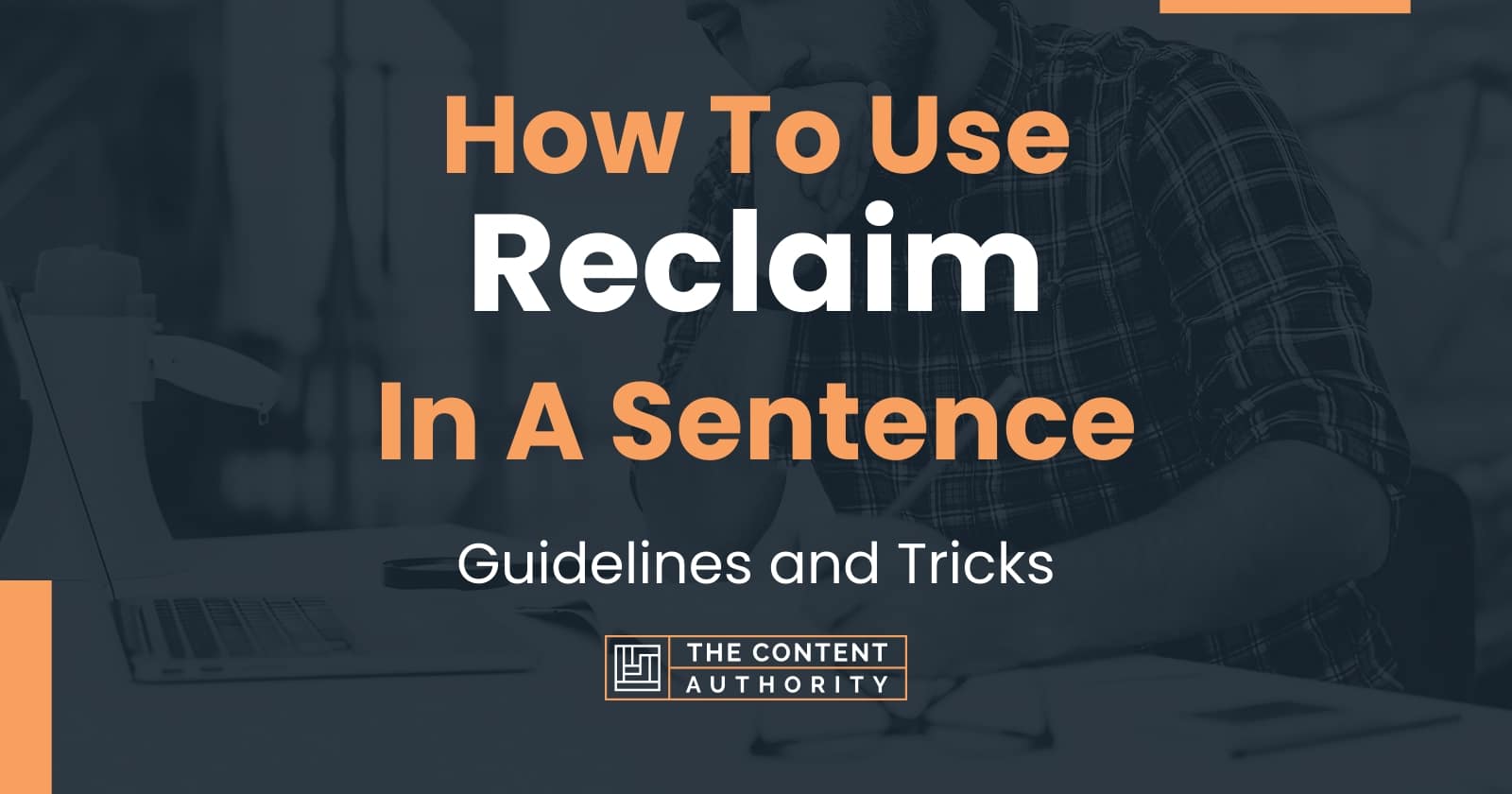 how-to-use-reclaim-in-a-sentence-guidelines-and-tricks