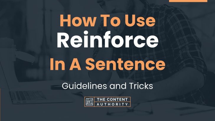 how-to-use-reinforce-in-a-sentence-guidelines-and-tricks