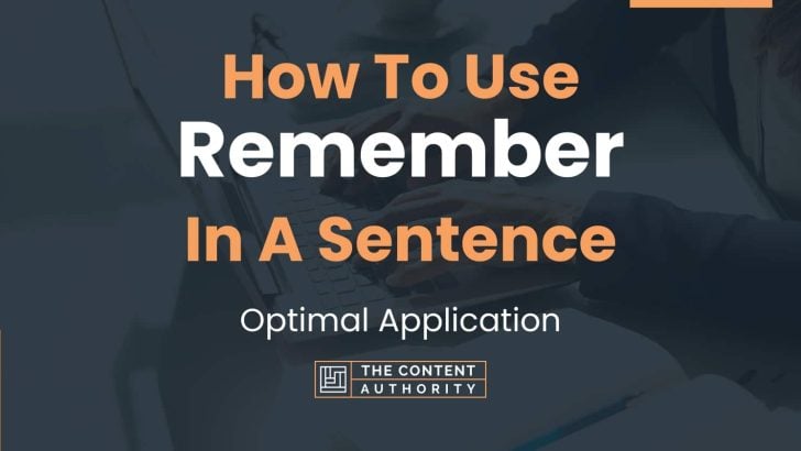 how-to-use-remember-in-a-sentence-optimal-application