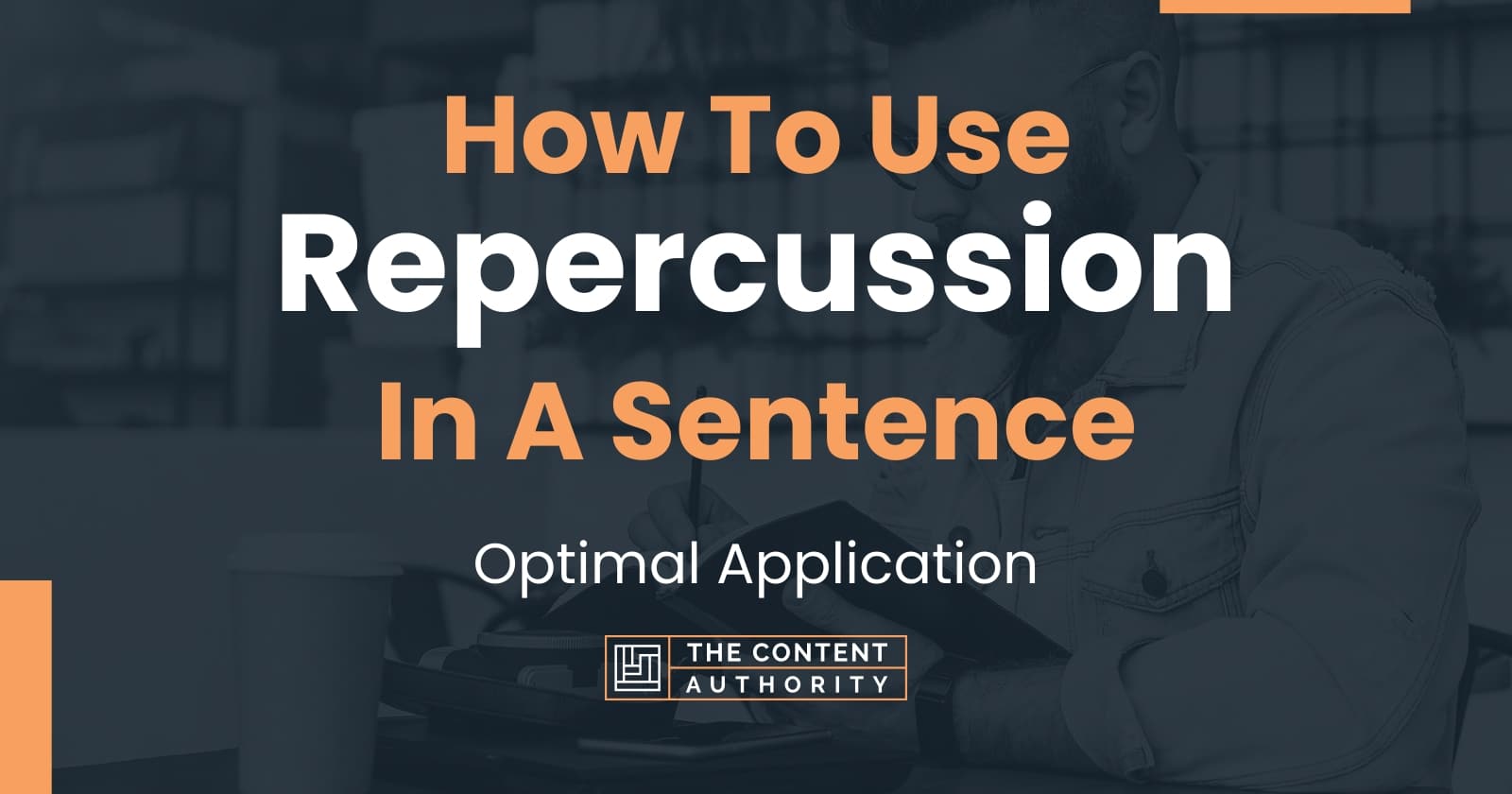 how-to-use-repercussion-in-a-sentence-optimal-application