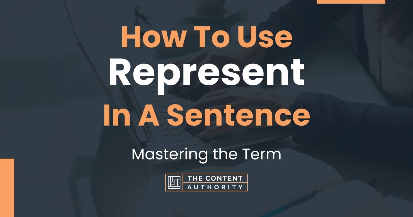 how-to-use-represent-in-a-sentence-mastering-the-term