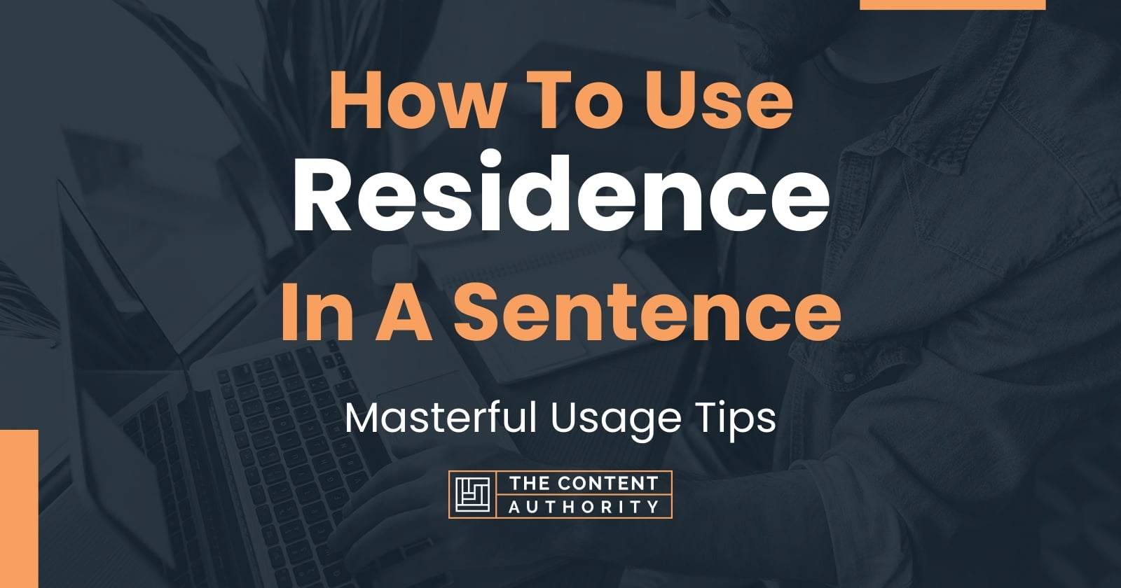 how-to-use-residence-in-a-sentence-masterful-usage-tips