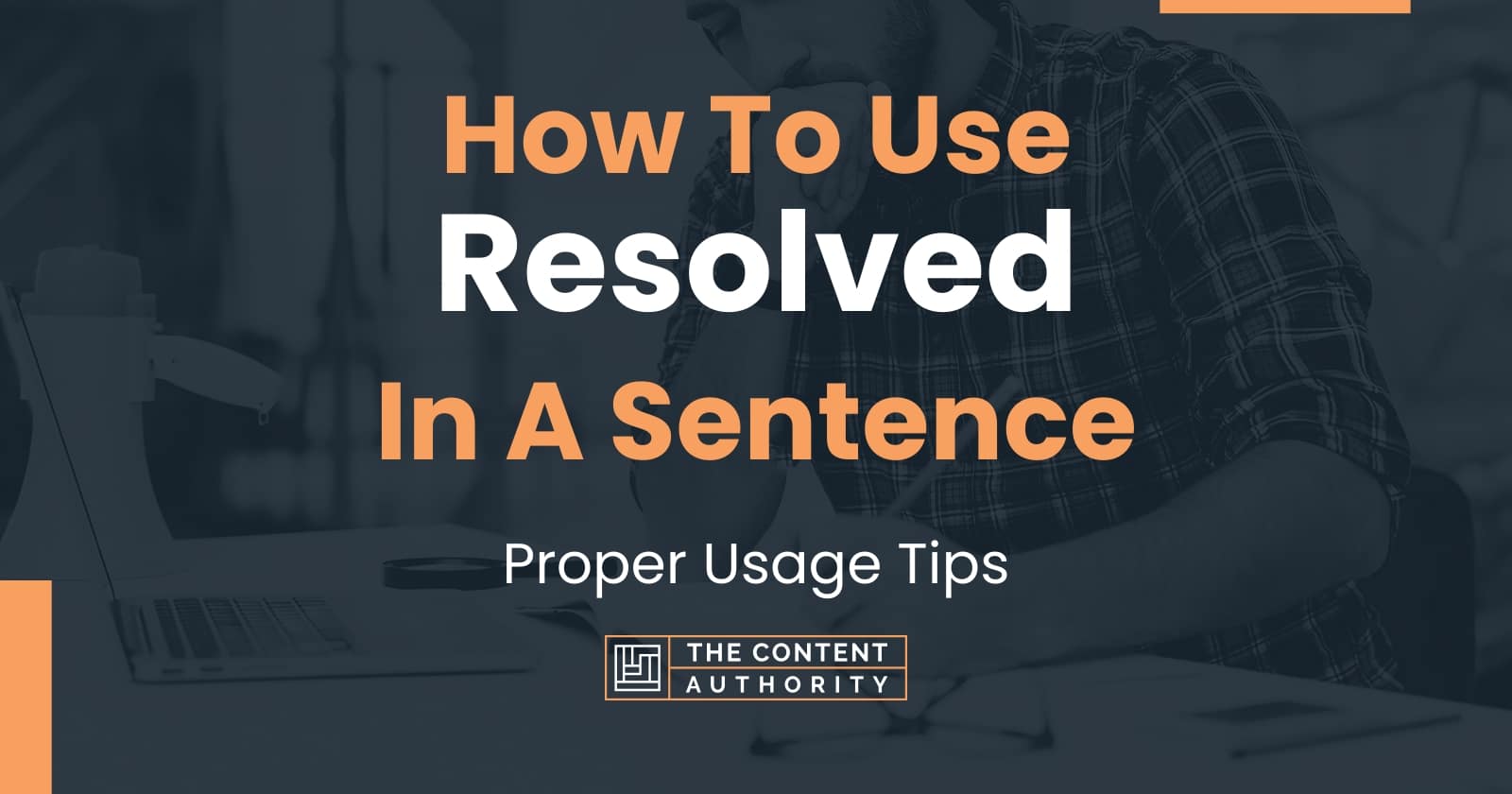 how-to-use-resolved-in-a-sentence-proper-usage-tips