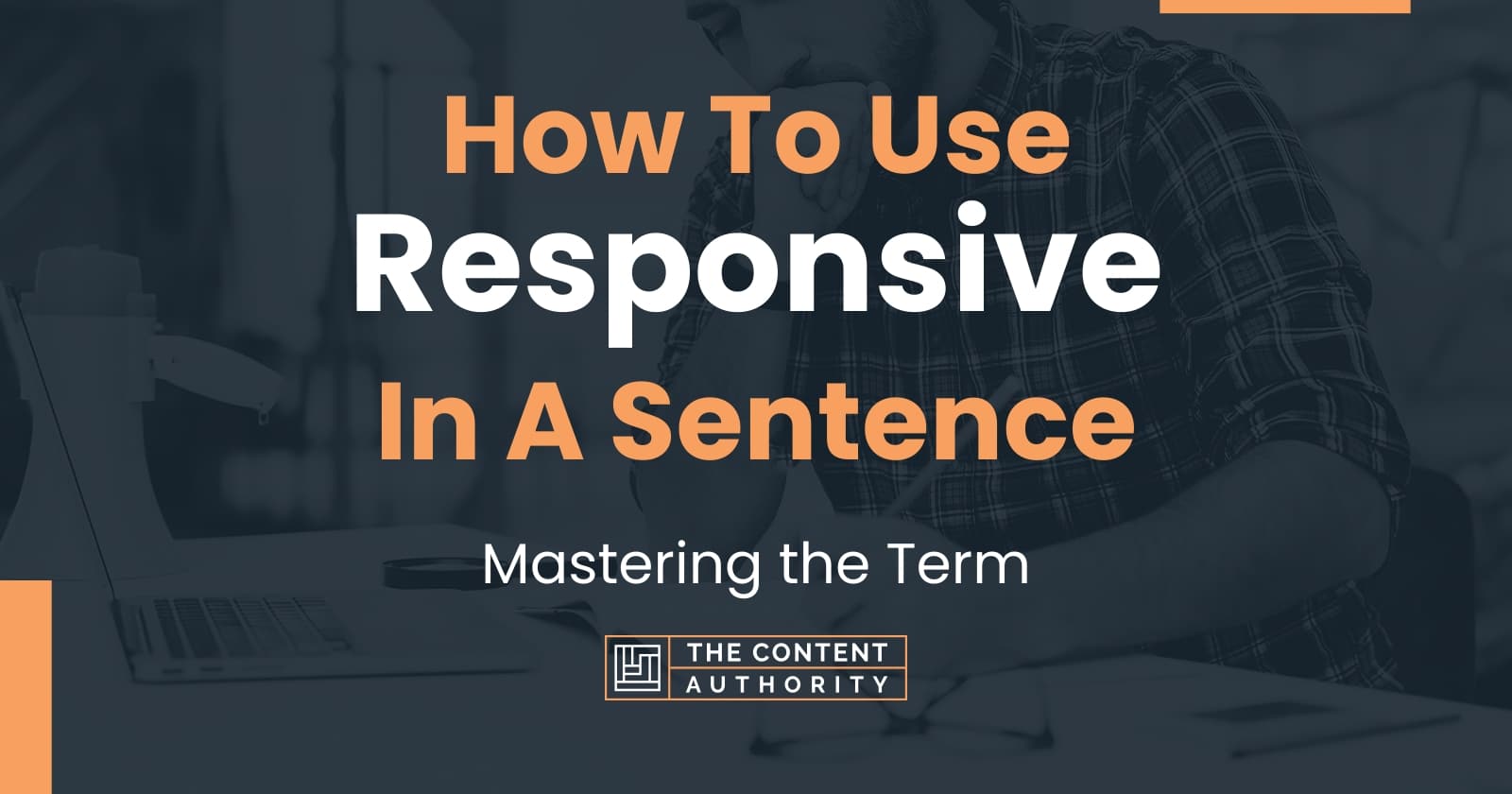 how-to-use-responsive-in-a-sentence-mastering-the-term