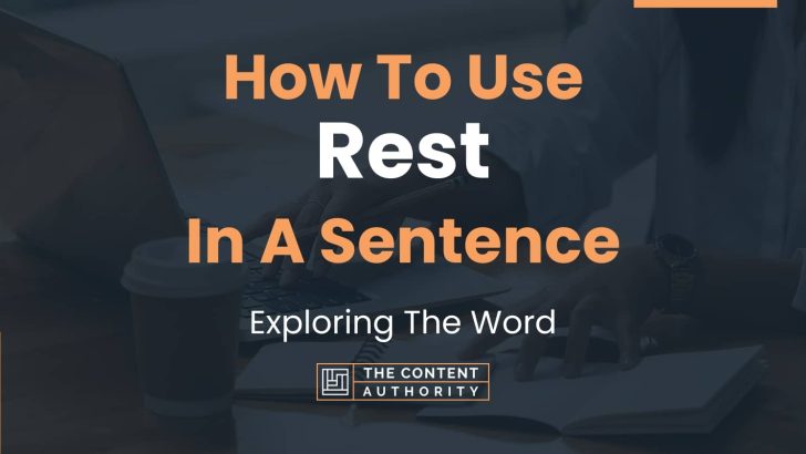 how-to-use-rest-in-a-sentence-exploring-the-word