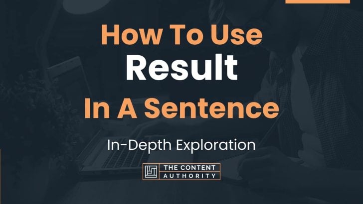 How To Use Result In A Sentence In Depth Exploration 7228