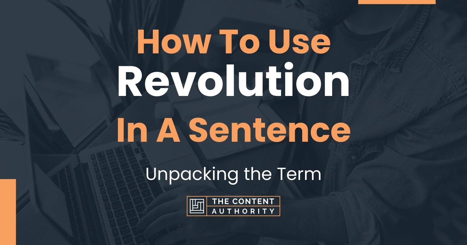 how-to-use-revolution-in-a-sentence-unpacking-the-term