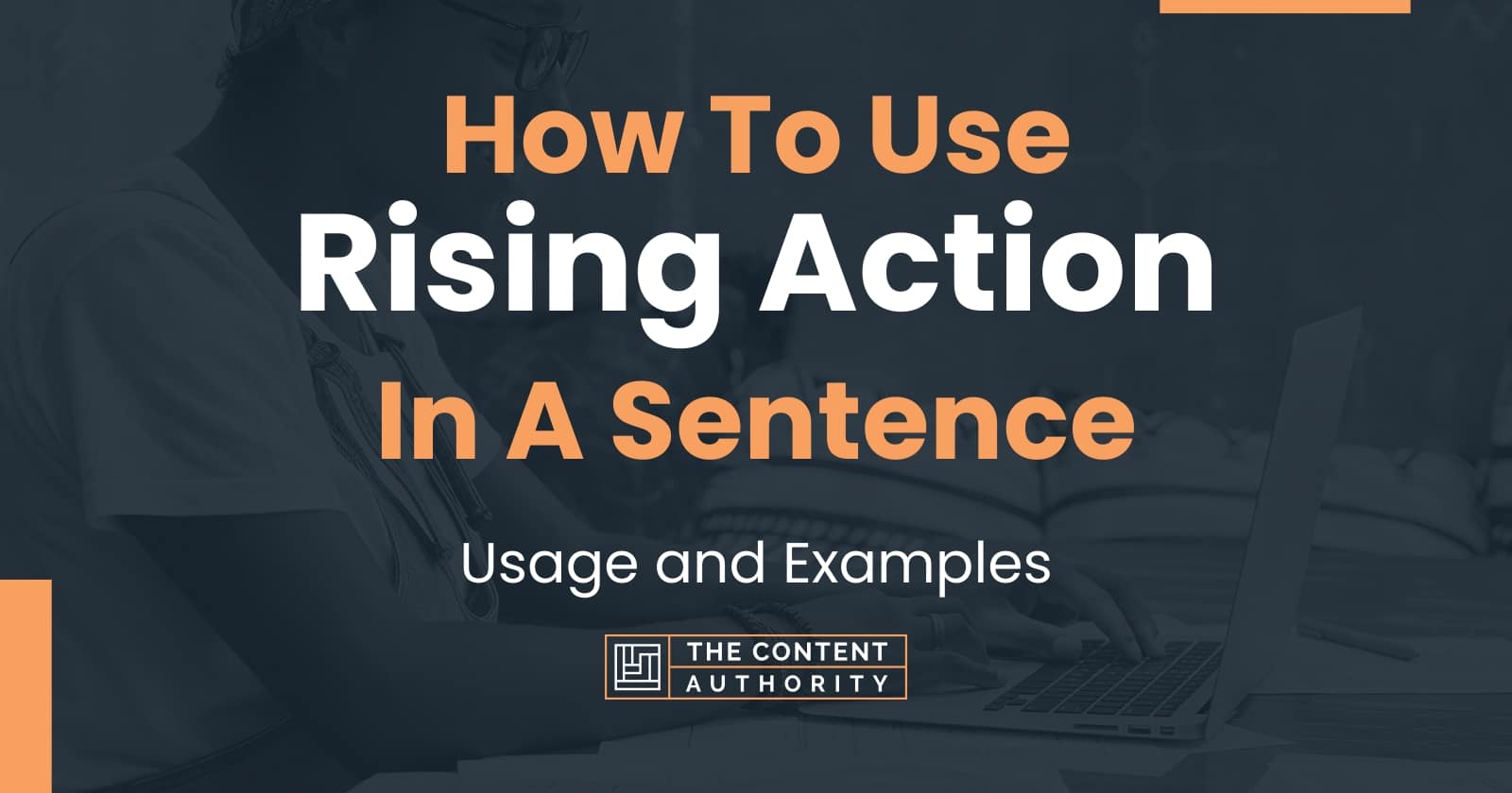 how-to-use-rising-action-in-a-sentence-usage-and-examples