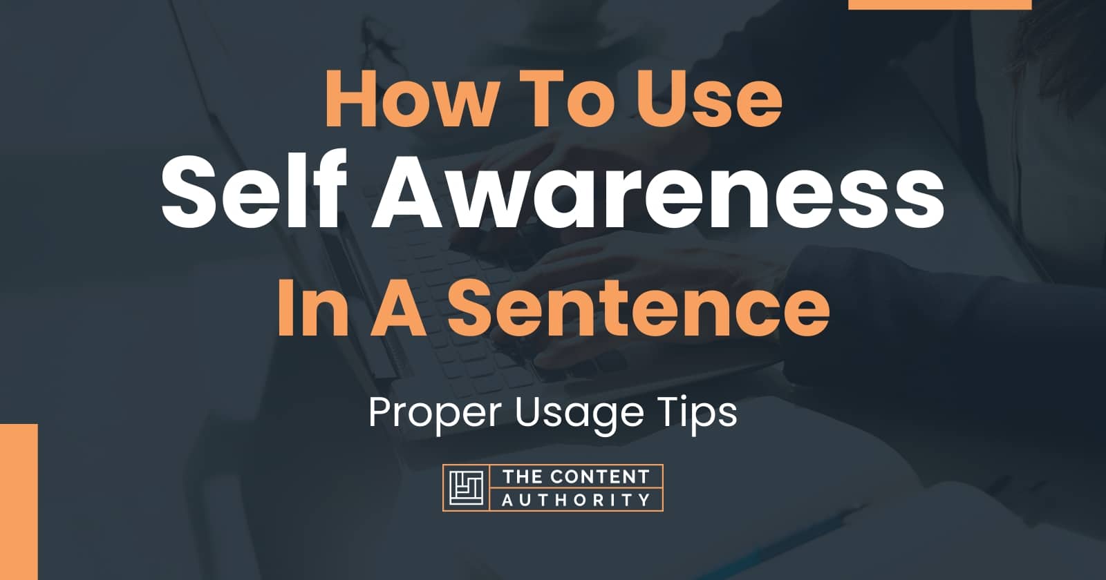 how-to-use-self-awareness-in-a-sentence-proper-usage-tips