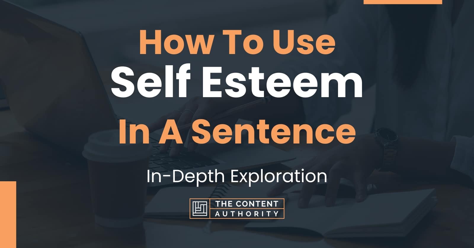 how-to-use-self-esteem-in-a-sentence-in-depth-exploration