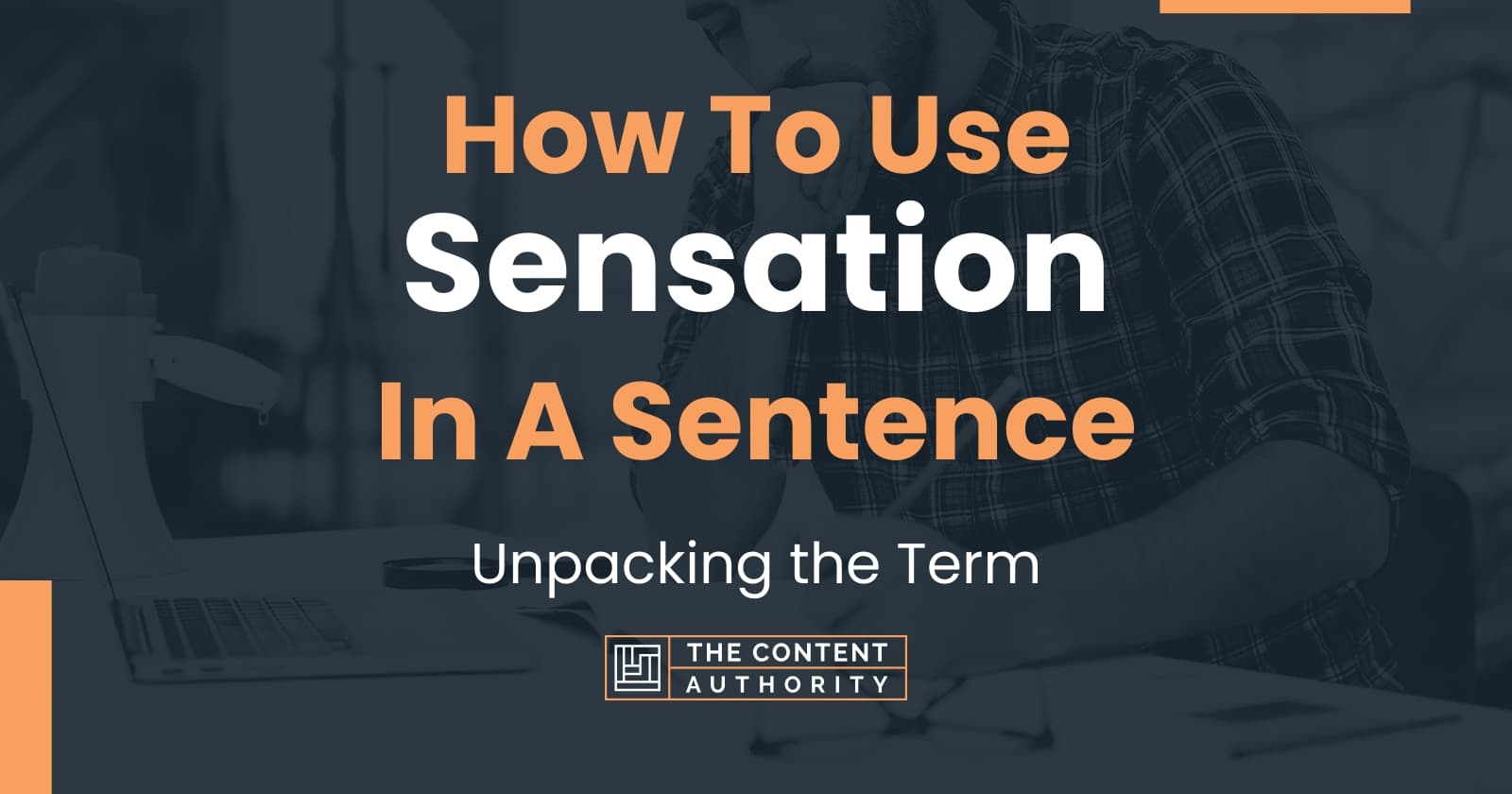 how-to-use-sensation-in-a-sentence-unpacking-the-term