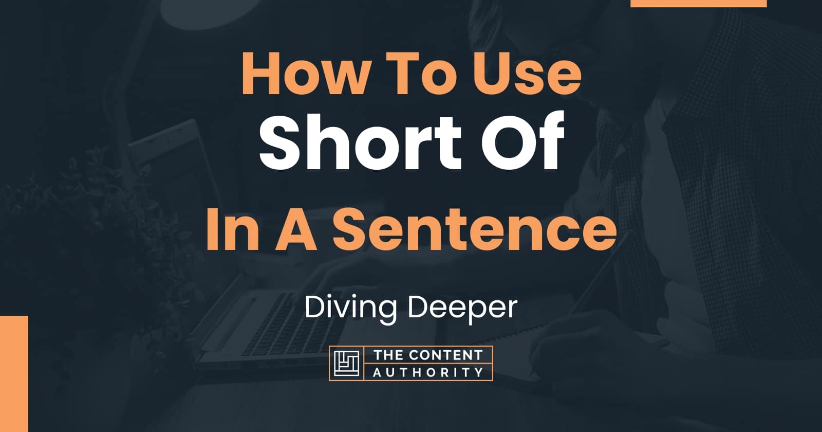 how-to-use-short-of-in-a-sentence-diving-deeper