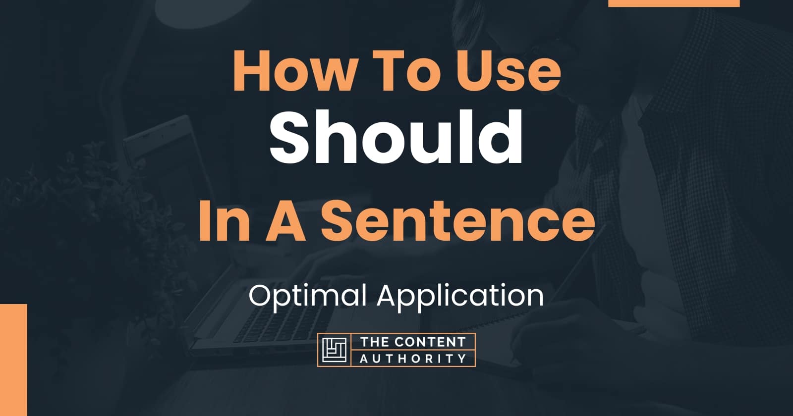 How To Use Should In A Sentence Optimal Application
