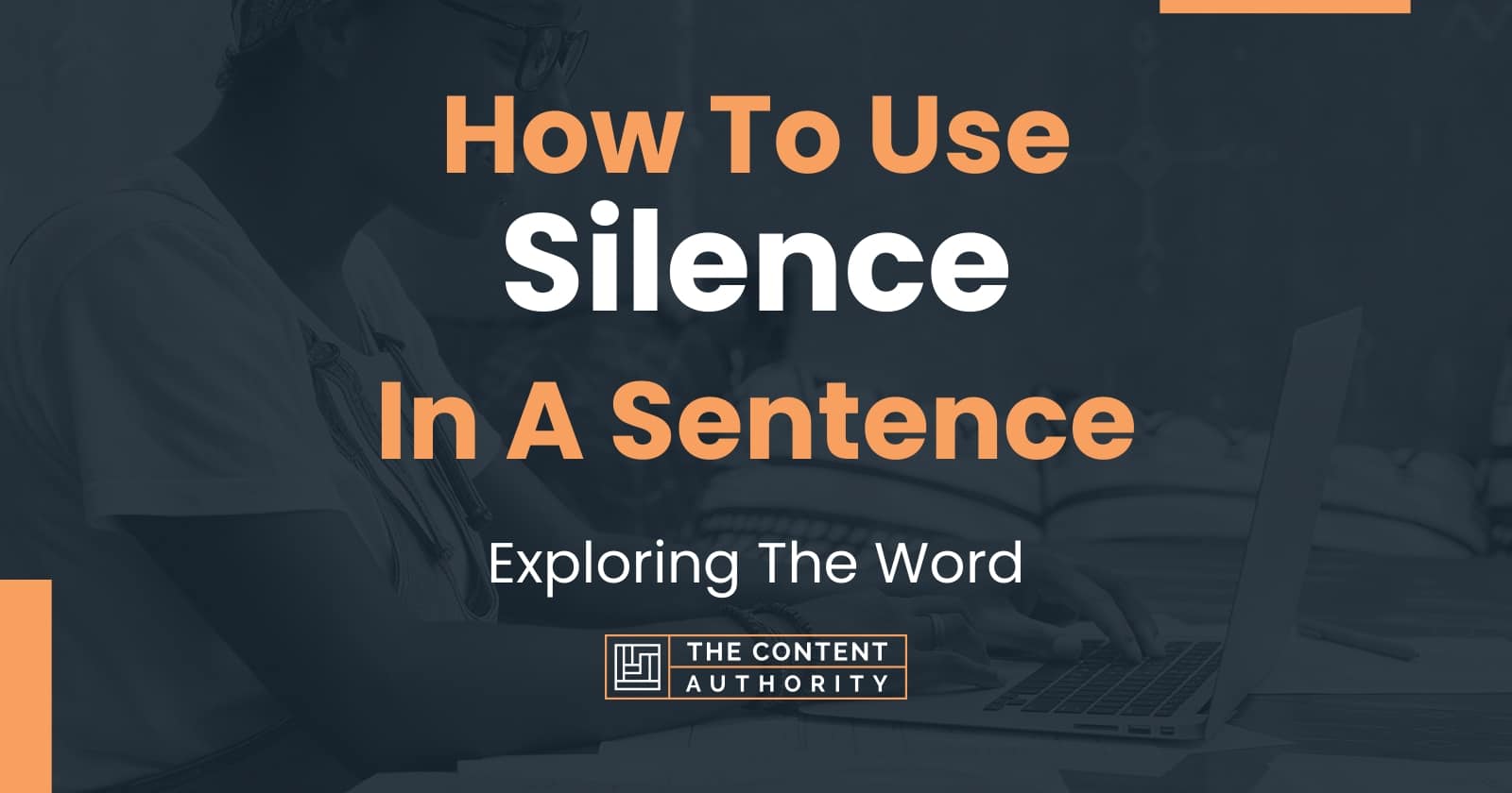 how-to-use-silence-in-a-sentence-exploring-the-word