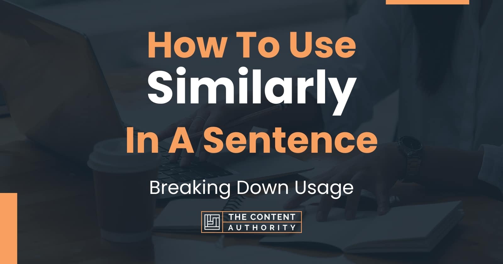 how-to-use-similarly-in-a-sentence-breaking-down-usage