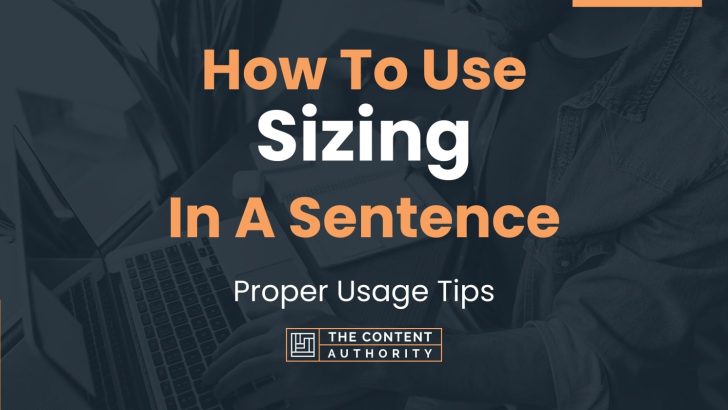 how-to-use-sizing-in-a-sentence-proper-usage-tips