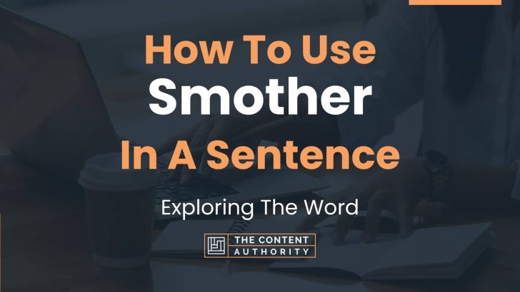 SMOTHER - Definition and synonyms of smother in the English dictionary