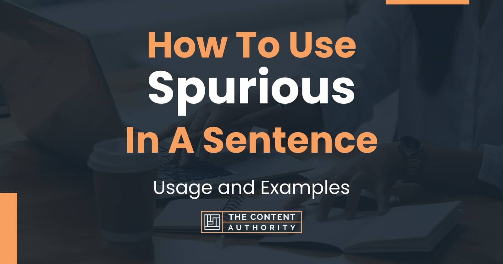 how-to-use-spurious-in-a-sentence-usage-and-examples