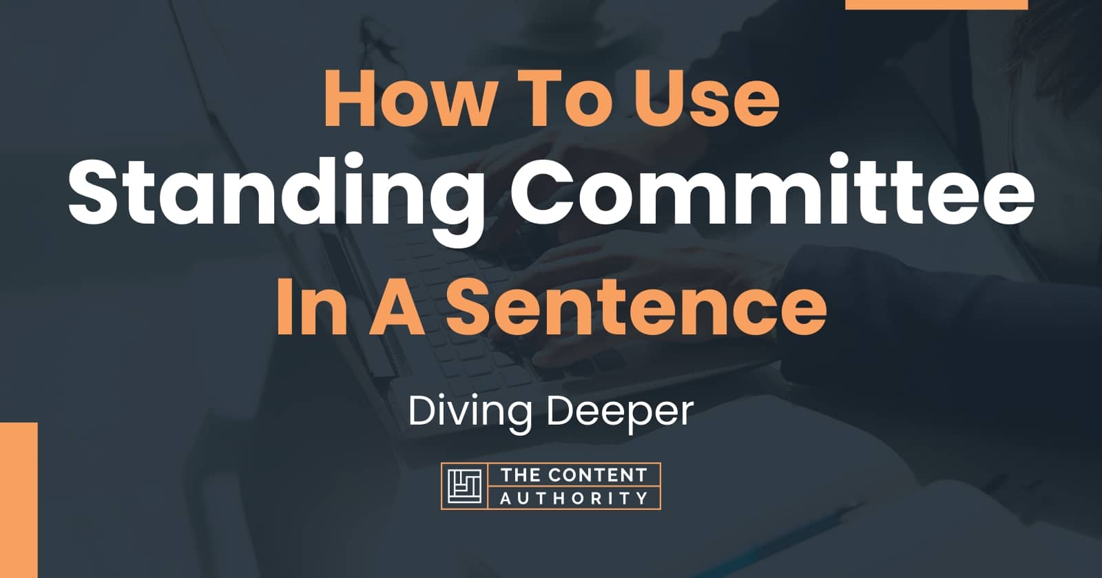 how-to-use-standing-committee-in-a-sentence-diving-deeper