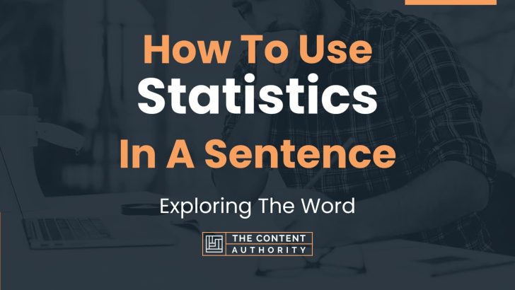 How To Use Statistics In A Sentence Exploring The Word How To Use Statistics In A Sentence Exploring The Word