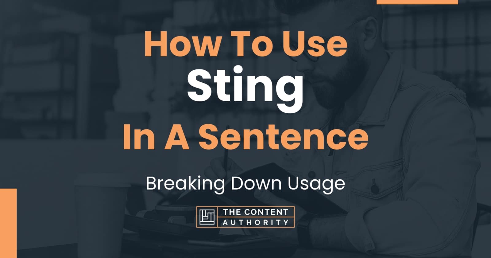 how-to-use-sting-in-a-sentence-breaking-down-usage