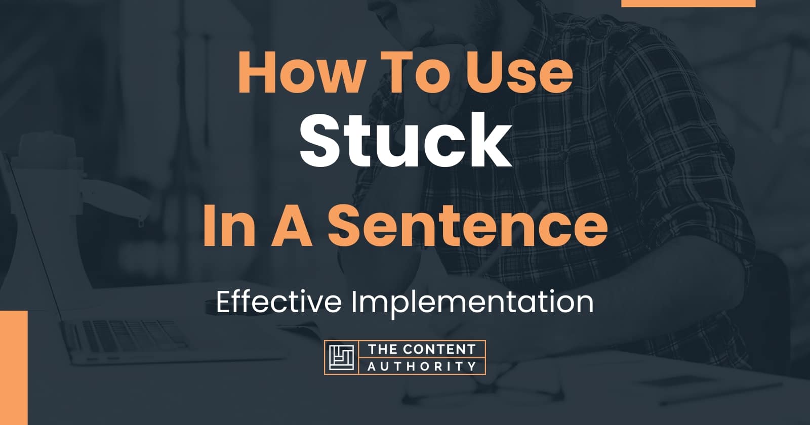 how-to-use-stuck-in-a-sentence-effective-implementation