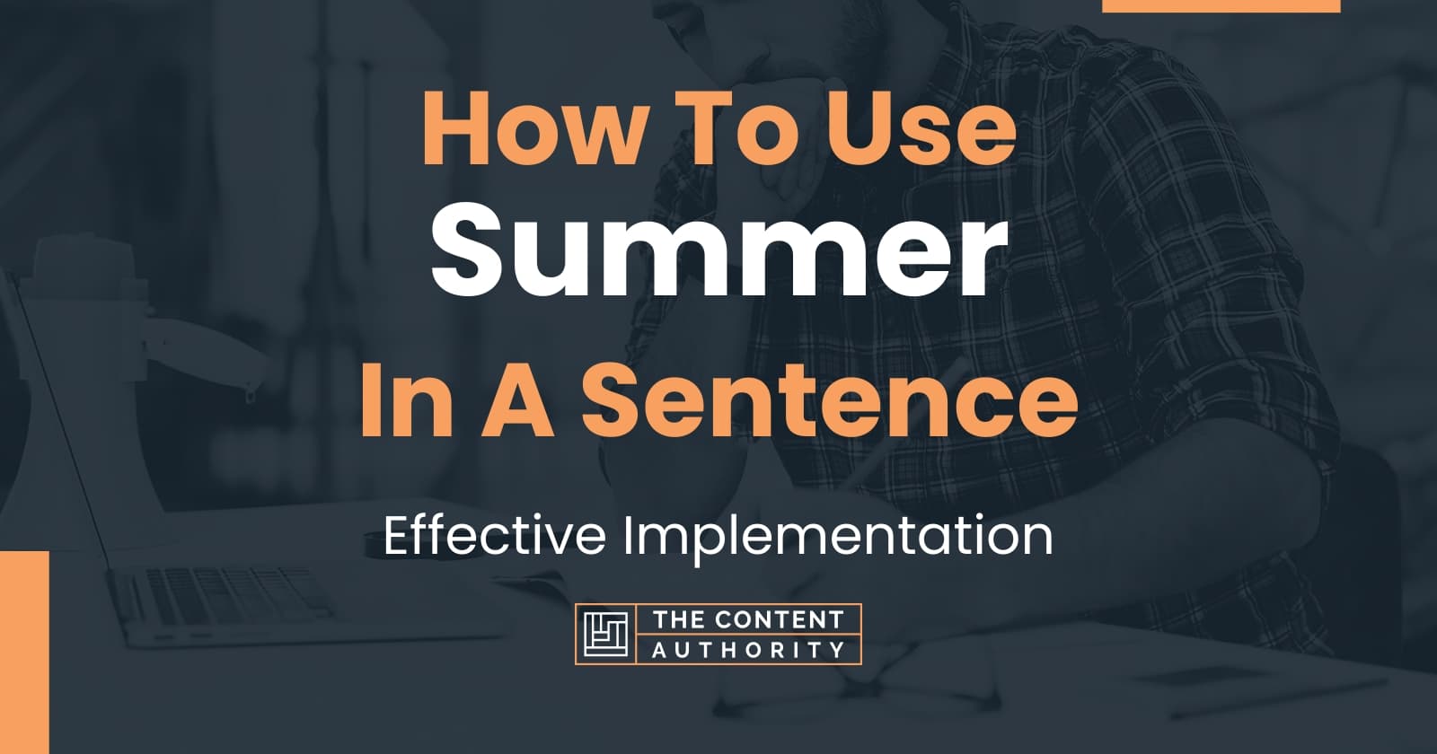 how-to-use-summer-in-a-sentence-effective-implementation