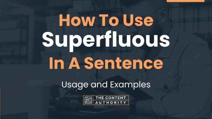 how-to-use-superfluous-in-a-sentence-usage-and-examples