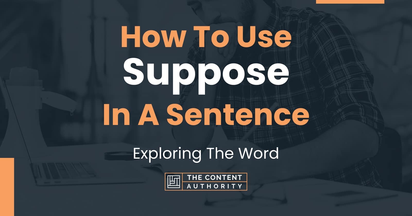 how-to-use-suppose-in-a-sentence-exploring-the-word