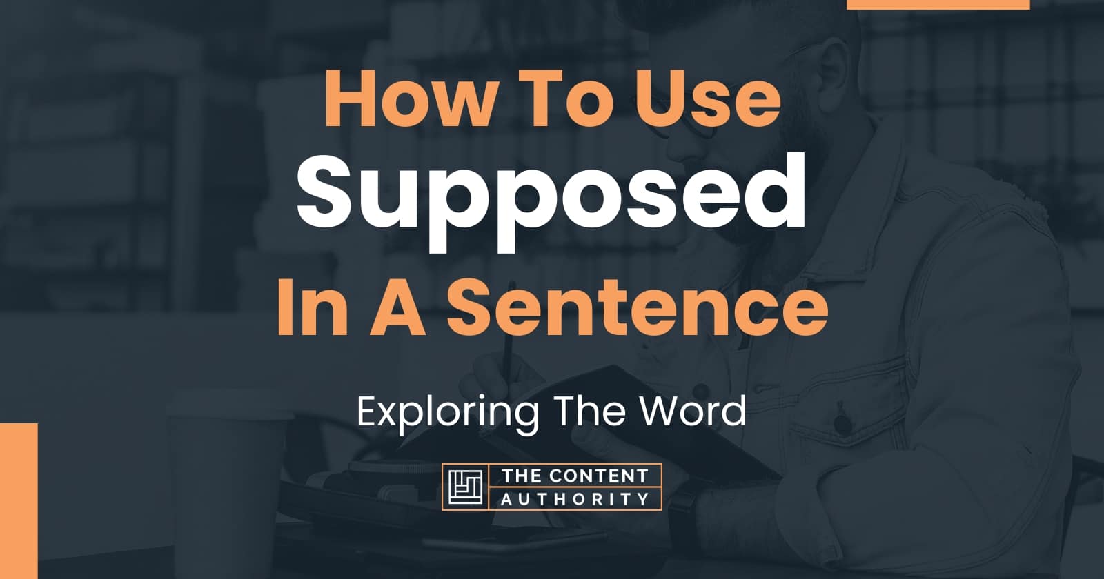 how-to-use-supposed-in-a-sentence-exploring-the-word