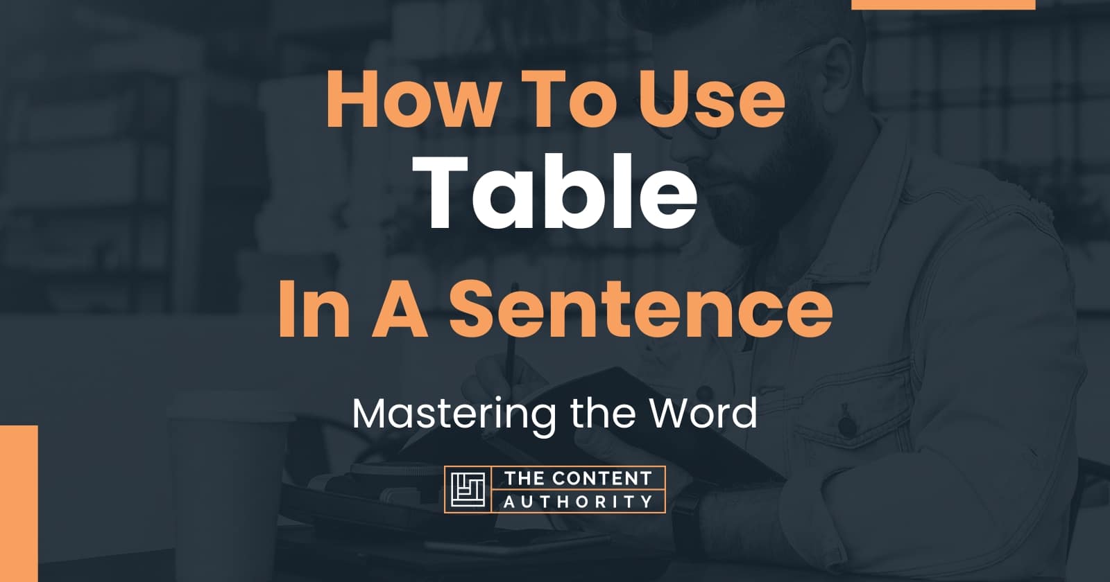 how-to-use-table-in-a-sentence-mastering-the-word