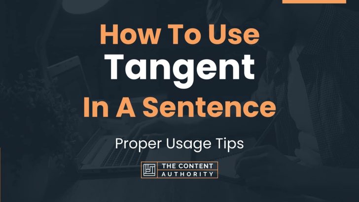 how-to-use-tangent-in-a-sentence-proper-usage-tips