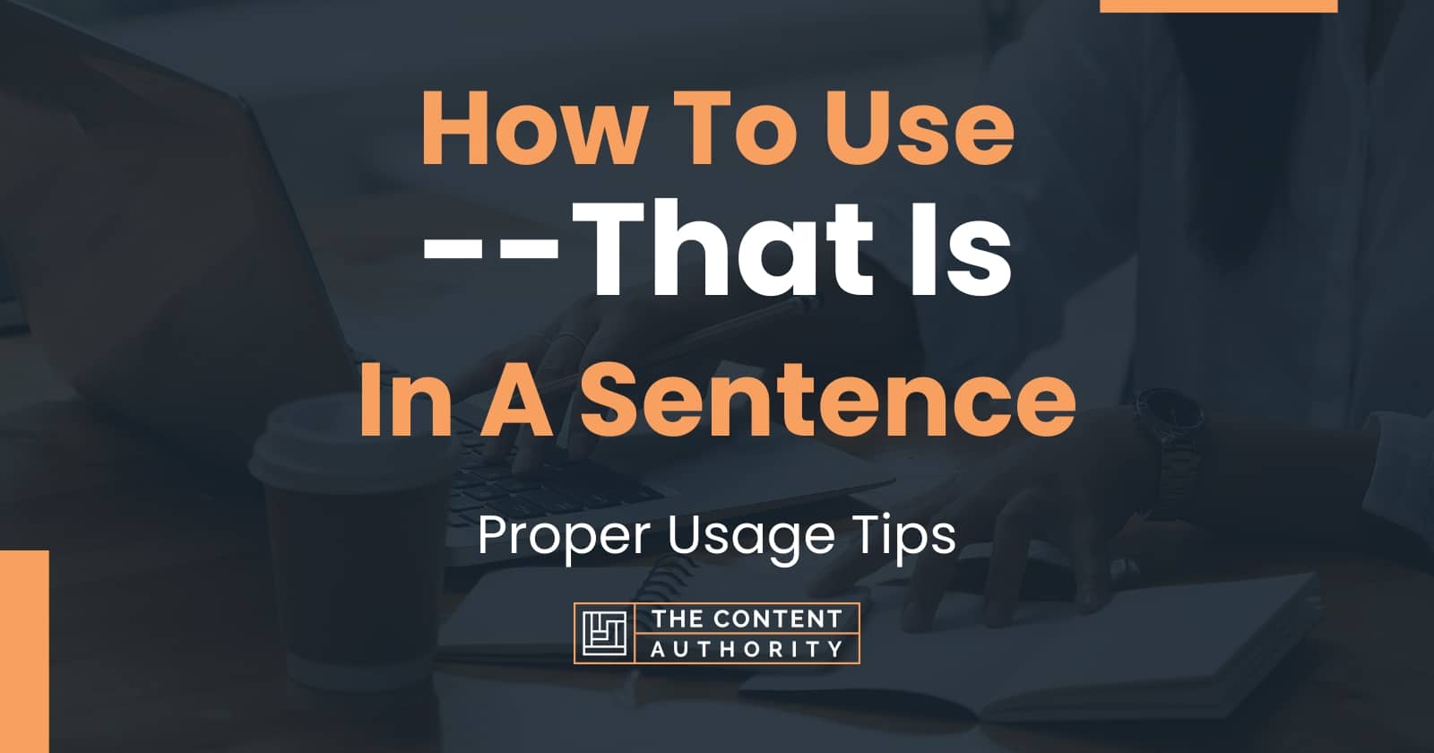 how-to-use-that-is-in-a-sentence-proper-usage-tips