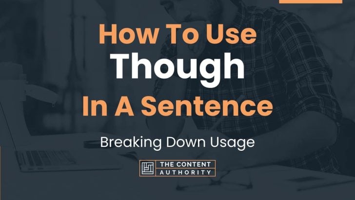 how-to-use-though-in-a-sentence-breaking-down-usage