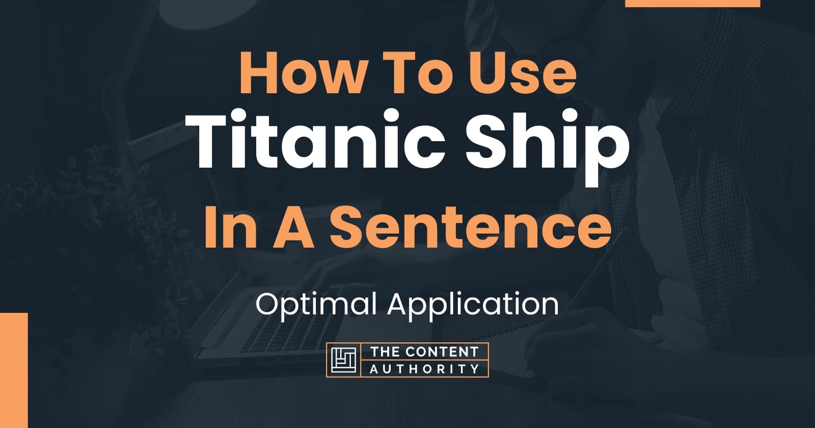 how-to-use-titanic-ship-in-a-sentence-optimal-application