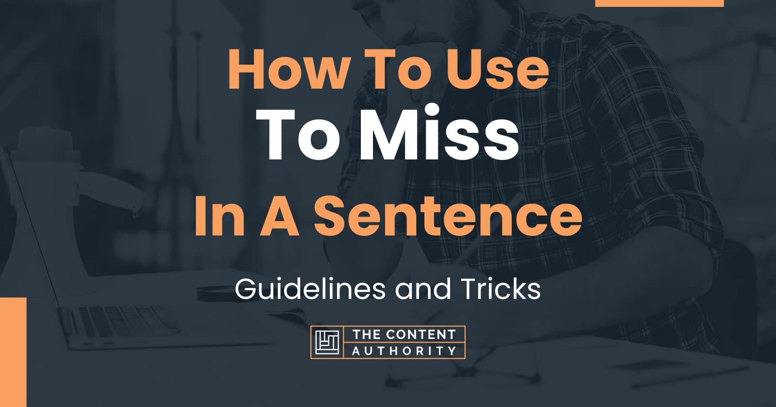 Miss In A Sentence As A Verb