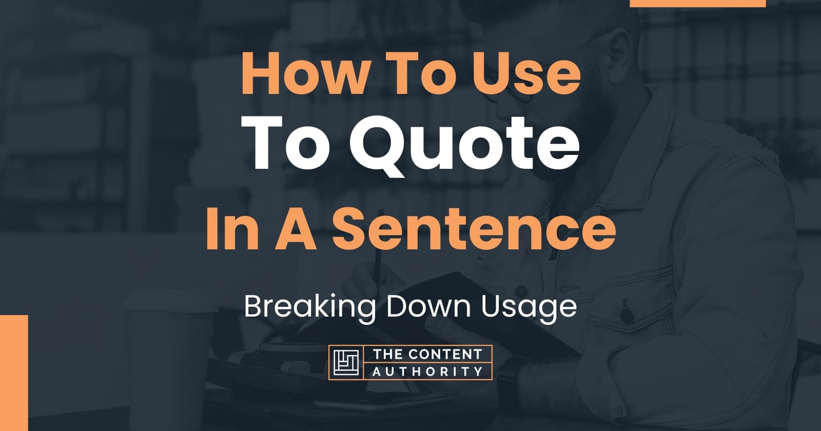 how-to-use-to-quote-in-a-sentence-breaking-down-usage