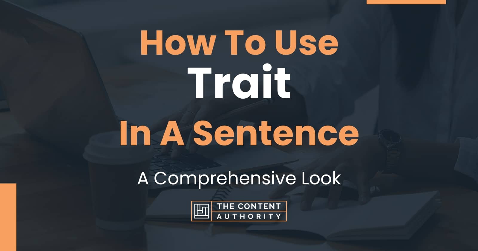 how-to-use-trait-in-a-sentence-a-comprehensive-look